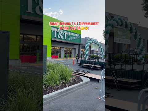 GRAND OPENING FIRST LOCATION CANADIAN T&T ASIAN  SUPERMARKET IN SAN JOSE CA😮🤫! #shorts