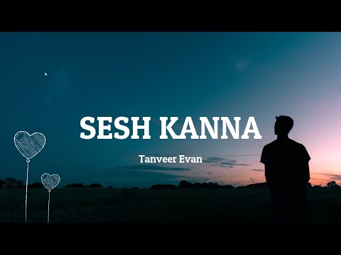 SESH KANNA | REVERB & SLOW DOWN LYRICS VIDEO