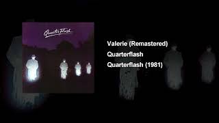 Valerie - Quarterflash (Remastered)