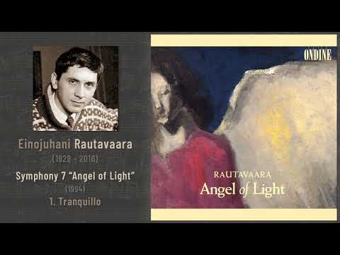 Einojuhani Rautavaara - Symphony 7 "Angel of Light" (1994): 1. Tranquillo (Segerstam 1995)