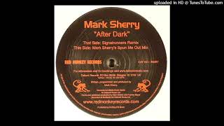 Mark Sherry - After Dark (Mark Sherry's Spun Me Out Mix)