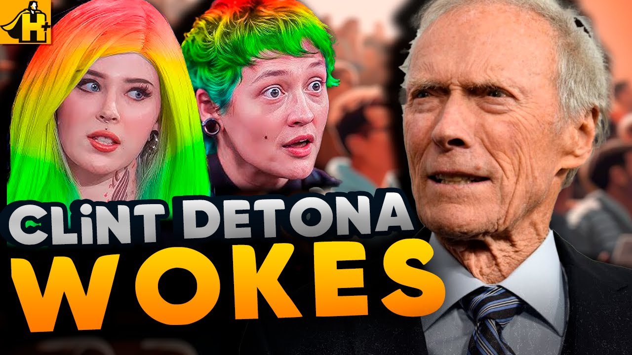 CLINT EASTWOOD DETONA A CULTURA WOKE