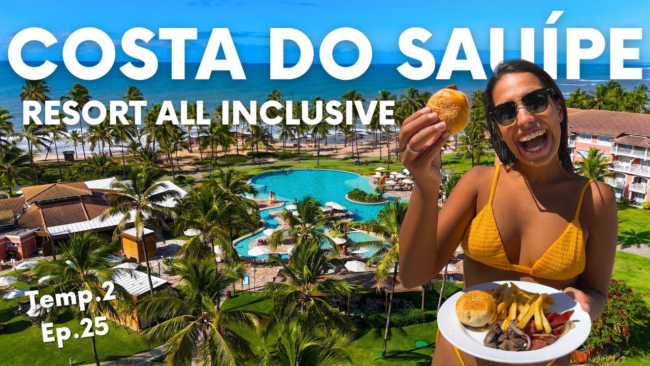 RESORT COSTA DO SAUÍPE, BAHIA. Como é se hospedar em um dos MELHORES Resorts ALL INCLUSIVE do Brasil