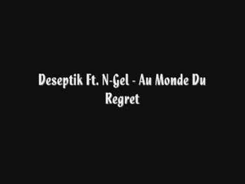 Au Monde Du Regret - Deseptik ft. Ngel // 2007