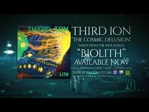 Third Ion - Cosmic Delusion (Official Lyric Video)