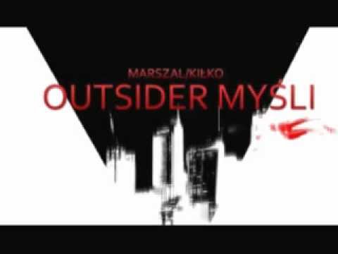 Marszal/Kiłko- Nauczyło mnie to "Outsider Myśli"