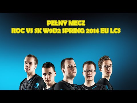 ROC VS SK W9D2 SPRING 2014 - JAK POLSKI ROCCAT GADA NA SCENIE LCS