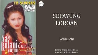 Download lagu Aas Rolani - Sepayung Loroan mp3