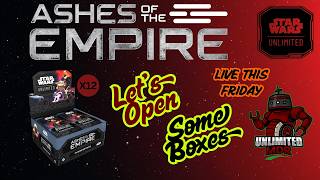 Happy Pre-release Weekend - Ashes of the Empire - Star Wars Unlimited - Cracking Cases