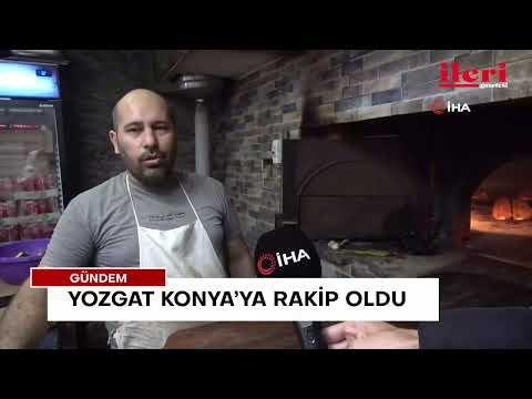 Yozgat Konya’ya rakip oldu | İleri Gazetesi