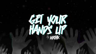 Mathix - Get Your Hands Up