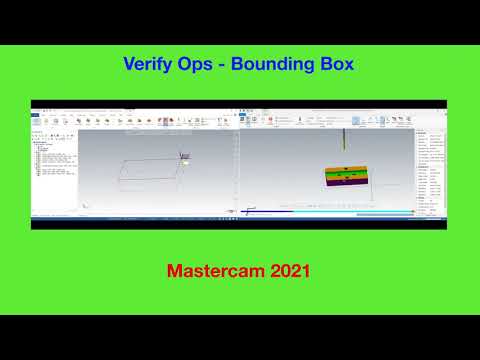 Verify Ops in Mastercam 2021 -  Bounding Box