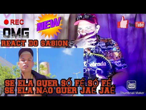 REACT DO SABION MARTELIN SÓ FÉ "VÍDEO OFICIAL" (DIR THE BOX) REACT DO SABION SE ELA QUER SÓ FÉ SÓ FÉ