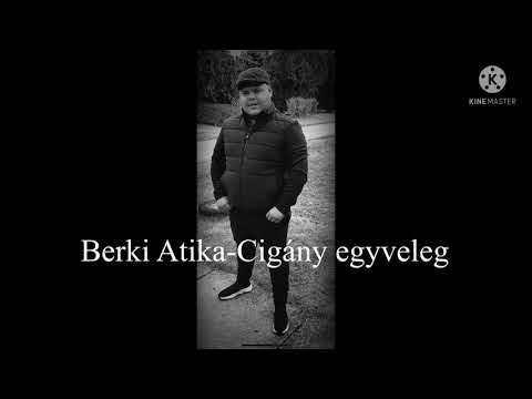 Berki Atika-Cigány Egyveleg
