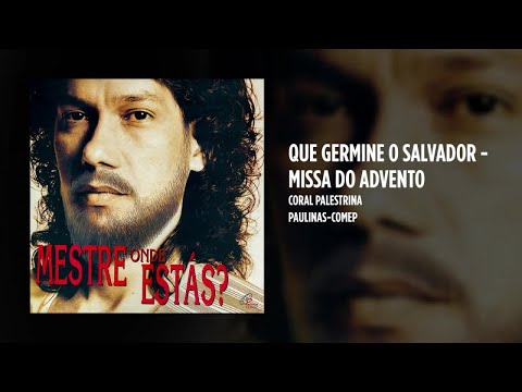 Que Germine o Salvador - Católica