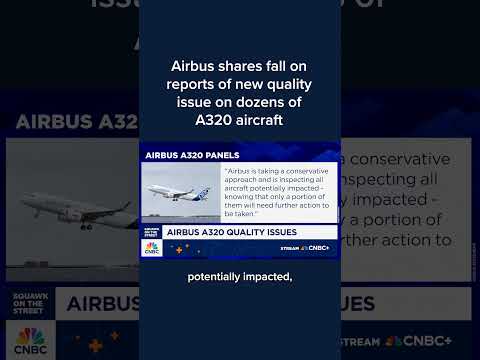 Airbus shares fall on reports of new quality issue on dozens of A320 aircraft