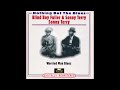 Blind Boy Fuller & Sonny Terry – Somebody's Been Talkin'