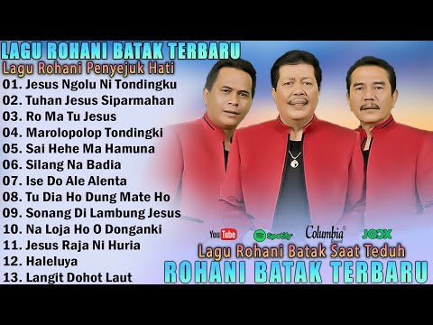 Album Rohani Batak Terbaru 2025 - Lagu Rohani Batak Terpopuler Menguatkan Iman Bikin Hati Sejuk
