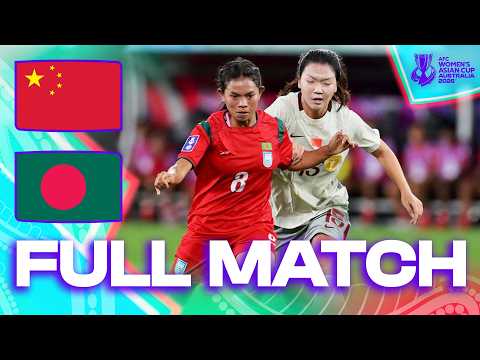 China PR vs Bangladesh | Full Match | AFC Women's Asian Cup™ 2026