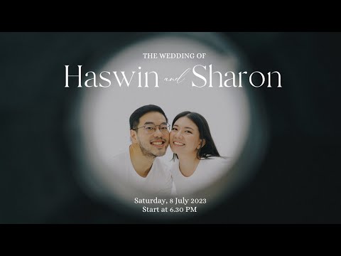 The Wedding of Mr. Haswin Yuwono Salim & Ms. Sharon Iskandar