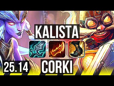KALISTA & Neeko vs CORKI & Maokai (ADC) | 1100+ games, Dominating | EUW Master | 25.14