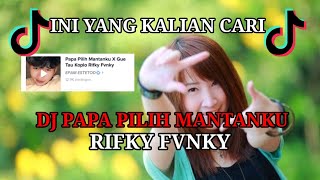 Download lagu DJ PAPA PILIH MANTANKU X GUE TAU KOPLO FULL BASS mp3 Download lagu DJ PAPA PILIH MANTANKU X GUE TAU KOPLO FULL BASS mp3