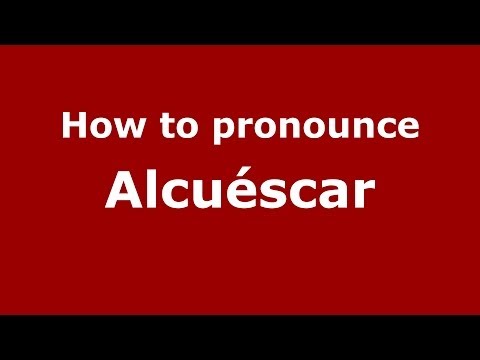 How to pronounce Alcuéscar (Spanish/Spain) - PronounceNames.com
