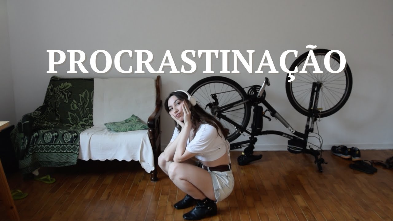 Pare de procrastinar hoje