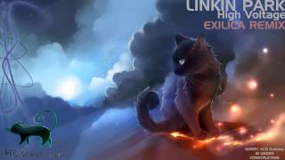 Linkin Park - High Voltage (Exilica Remix) [HD]