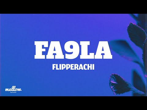 Fa9la - Flipperachi (Lyrics)