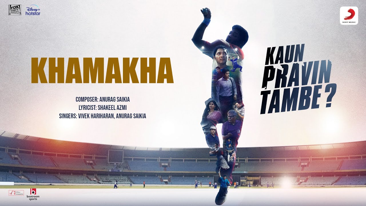 Khamakha Song Lyrics - Kaun Pravin Tambe Motivational Song Khamakha Song Lyrics - Kaun Pravin Tambe Motivational Song