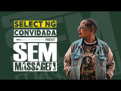SELECT NG - Sem Massagem #2