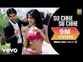 What's Your Rashee - Su Chhe Su Chhe Video ...