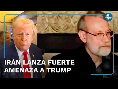 Irán amenaza a Trump “Cuídese de no ser eliminado”