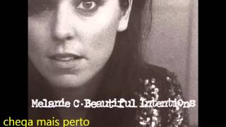 MELANIE C - LAST NIGHT ON EARTH LEGENDADO EM PORTUGUÊS