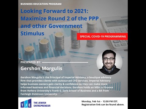 Looking Forward to 2021: Maximize Round 2 of the PPP and other Government Stimulus by Gershon Morgulis