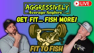 Fit To Fish: Get Fit And Fish MORE! LIVE With Jake Suvak