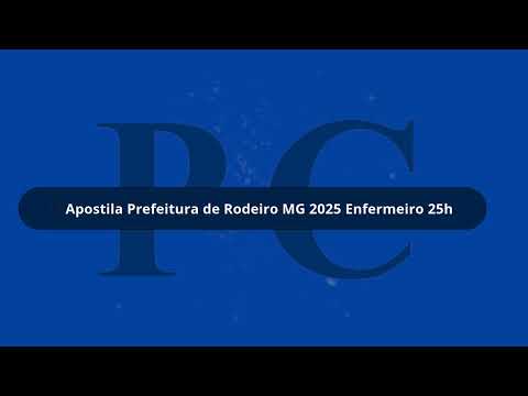 Apostila Prefeitura de Rodeiro MG 2025 Enfermeiro 25h