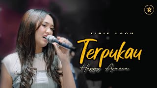 Download lagu Lirik Lagu TERPUKAU (Aku sempurna denganmu ku ingin habiskan sisa umurku tuhan) HAPPY ASMARA mp3 Download lagu Lirik Lagu TERPUKAU (Aku sempurna denganmu ku ingin habiskan sisa umurku tuhan) HAPPY ASMARA mp3