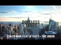 Caleb Mak Feat B-Eazy - The Joker 