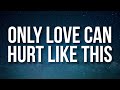 Paloma Faith - Only Love Can Hurt Like This (Slowed/Lyrics) 