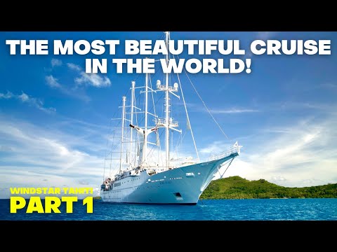 TAHITI - The Ultimate Cruise Destination! We join Windstar Wind Spirit in French Polynesia!