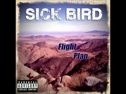 Sick Bird - Play It Loud