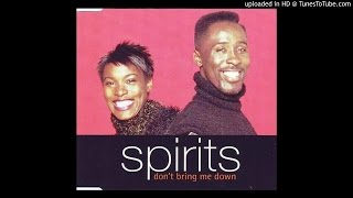 Spirits - Don't Bring Me Down (Original Club Mix)