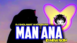 Download lagu DJ SHOLAWAT MAN ANA BERKAH voc AI KHODIJAH... mp3