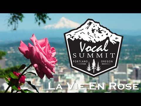 Vocal Summit - La Vie En Rose (2022 Evergreen District Chorus Contest)