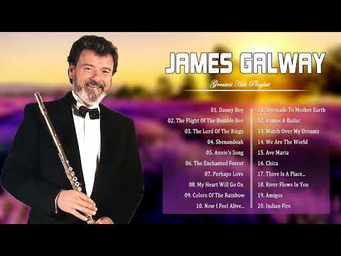 James Galway Greatest Hits Collection Of All Time - James Galway Best Instrumental Music 2022