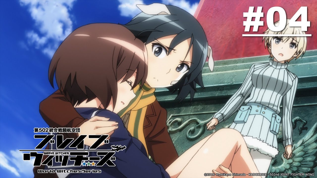 Brave Witches - Tập 04 [Việt sub]