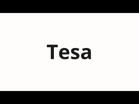 How to pronounce Tesa