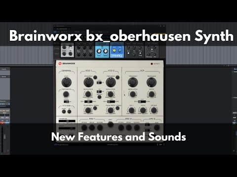 bx_oberhausen | New Synth from Brainworx | Overview and Sounds